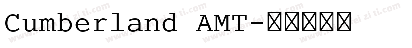 Cumberland AMT字体转换